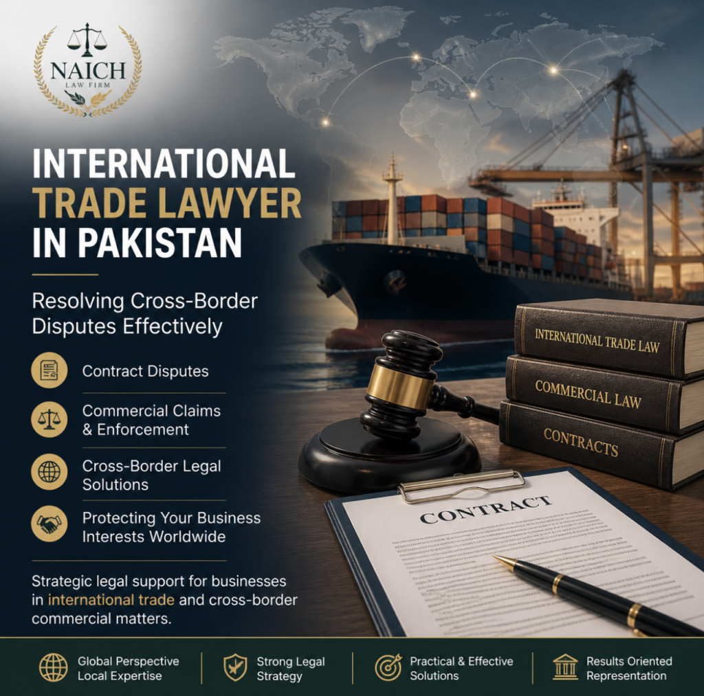 international trade legal services, cross-border risk management, commercial contract legal support, business law Pakistan, international trade lawyer